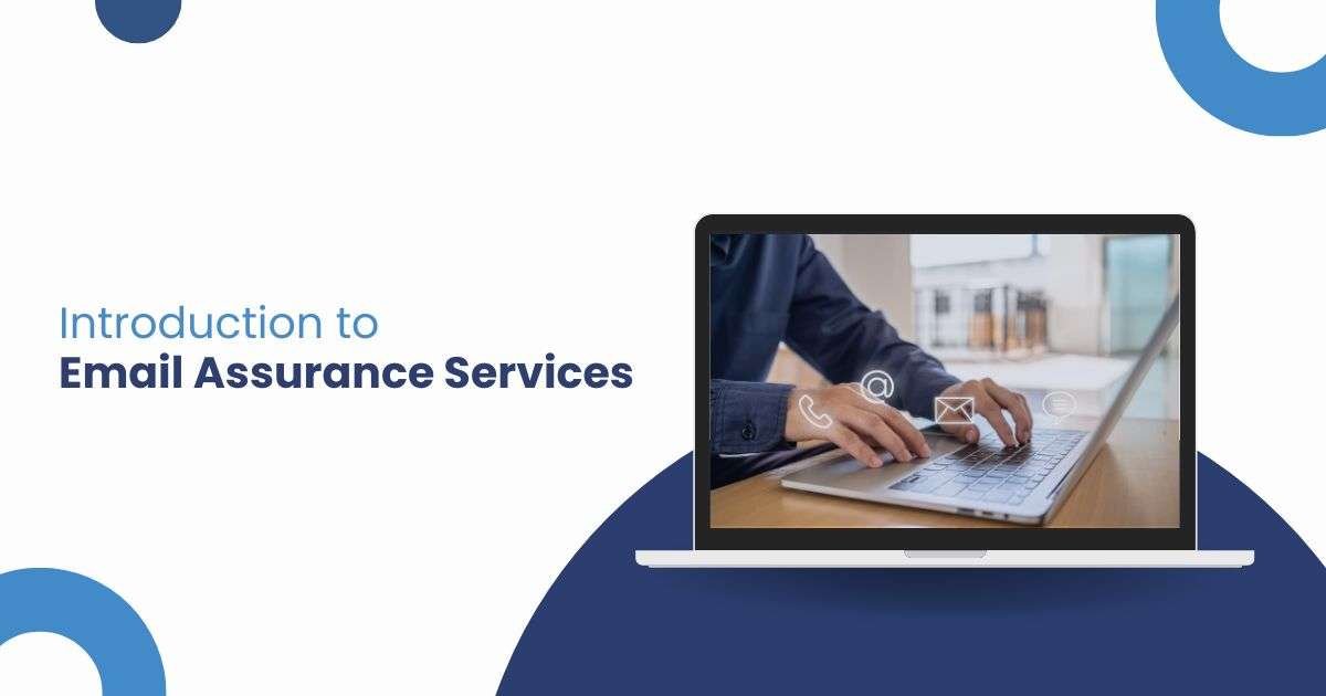 Introduction to Email Assurance Services